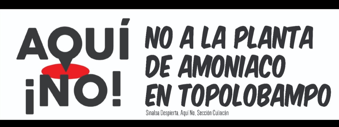 ¡No a la planta de amoniaco en Topolobampo!